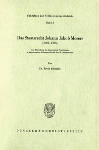 Abbildung von: Das Staatsrecht Johann Jakob Mosers (1701 - 1785). - Duncker & Humblot