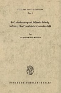 Abbildung von: Entkolonisierung und föderales Prinzip im Spiegel der französischen Gemeinschaft. - fibre