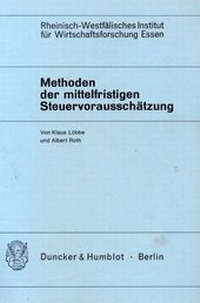Abbildung von: Methoden der mittelfristigen Steuervorausschätzung. - Duncker & Humblot