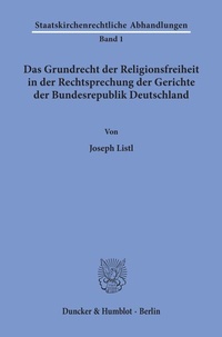 Abbildung von: Das Grundrecht der Religionsfreiheit in der Rechtsprechung der Gerichte der Bundesrepublik Deutschland. - fibre