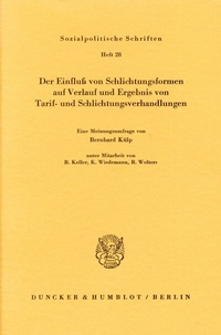 Abbildung von: Der Einfluß von Schlichtungsformen auf Verlauf und Ergebnis von Tarif- und Schlichtungsverhandlungen. - Duncker & Humblot