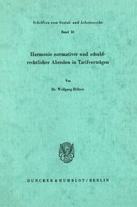 Abbildung von: Harmonie normativer und schuldrechtlicher Abreden in Tarifverträgen. - fibre