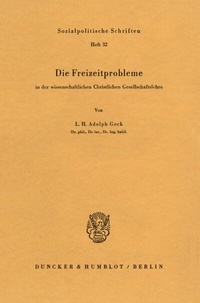 Abbildung von: Die Freizeitprobleme in der wissenschaftlichen Christlichen Gesellschaftslehre. - fibre