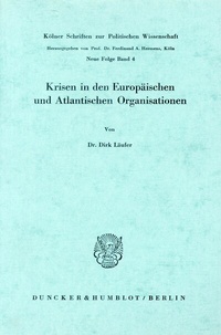 Abbildung von: Krisen in den Europäischen und Atlantischen Organisationen. - Duncker & Humblot