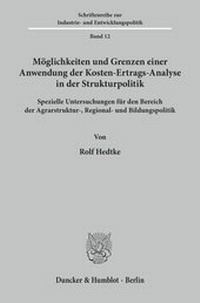 Abbildung von: Möglichkeiten und Grenzen einer Anwendung der Kosten-Ertrags-Analyse in der Strukturpolitik. - fibre