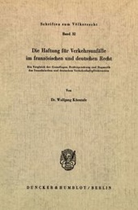 Abbildung von: Die Haftung für Verkehrsunfälle im französischen und deutschen Recht. - fibre