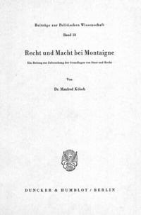Abbildung von: Recht und Macht bei Montaigne. - Duncker & Humblot