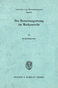 Abbildung von: Der Benutzungszwang im Markenrecht. - fibre