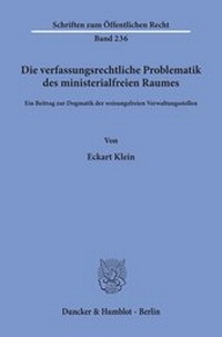Abbildung von: Die verfassungsrechtliche Problematik des ministerialfreien Raumes. - fibre