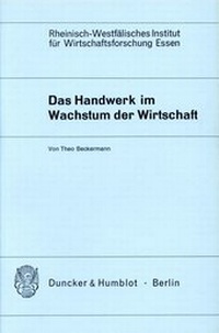 Abbildung von: Das Handwerk im Wachstum der Wirtschaft. - Duncker & Humblot
