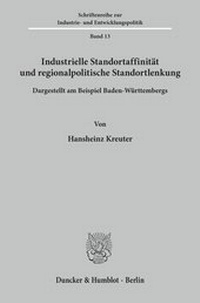 Abbildung von: Industrielle Standortaffinität und regionalpolitische Standortlenkung. - fibre
