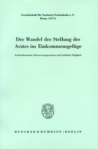 Abbildung von: Der Wandel der Stellung des Arztes im Einkommensgefüge. - Duncker & Humblot