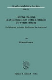 Abbildung von: Interdependenzen im absatzpolitischen Instrumentarium der Unternehmung. - fibre