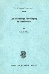 Abbildung von: Die notwendige Verteidigung im Strafprozeß. - fibre