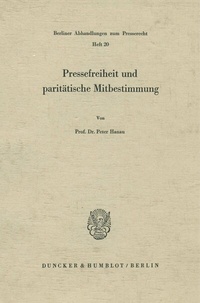 Abbildung von: Pressefreiheit und paritätische Mitbestimmung. - Duncker & Humblot