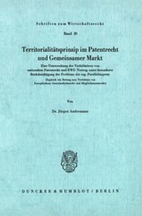 Abbildung von: Territoritalitätsprinzip im Patentrecht und Gemeinsamer Markt. - fibre