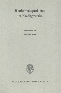 Abbildung von: Wettbewerbsprobleme im Kreditgewerbe. - Duncker & Humblot