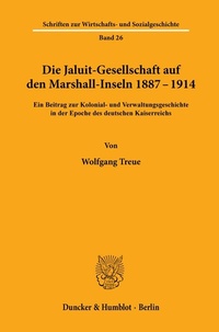 Abbildung von: Die Jaluit-Gesellschaft auf den Marshall-Inseln 1887-1914. - fibre