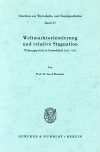 Abbildung von: Weltmarktorientierung und relative Stagnation. - Duncker & Humblot