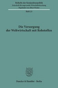 Abbildung von: Die Versorgung der Weltwirtschaft mit Rohstoffen. - fibre