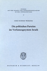 Abbildung von: Die politischen Parteien im Verfassungssystem Israels. - Duncker & Humblot