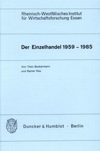 Abbildung von: Der Einzelhandel 1959 - 1985. - Duncker & Humblot