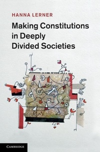 Enlarge image Cover: Making Constitutions in Deeply Divided Societies - Cambridge University Press