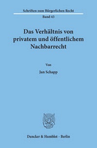 Abbildung von: Das Verhältnis von privatem und öffentlichem Nachbarrecht. - Duncker & Humblot