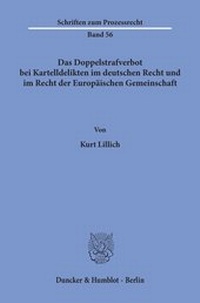 Abbildung von: Das Doppelstrafverbot bei Kartelldelikten im deutschen Recht und im Recht der Europäischen Gemeinschaft. - fibre