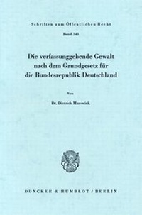 Abbildung von: Die verfassunggebende Gewalt nach dem Grundgesetz für die Bundesrepublik Deutschland. - fibre