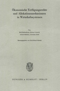 Abbildung von: Ökonomische Verfügungsrechte und Allokationsmechanismen in Wirtschaftssystemen. - Duncker & Humblot