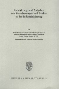 Abbildung von: Entwicklung und Aufgaben von Versicherungen und Banken in der Industrialisierung. - Duncker & Humblot