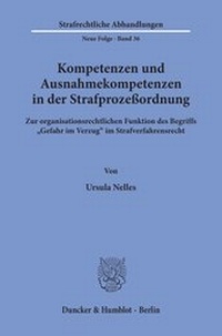 Abbildung von: Kompetenzen und Ausnahmekompetenzen in der Strafprozeßordnung. - fibre