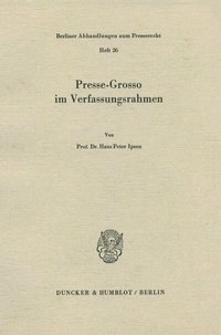 Abbildung von: Presse-Grosso im Verfassungsrahmen. - Duncker & Humblot