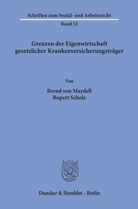 Abbildung von: Grenzen der Eigenwirtschaft gesetzlicher Krankenversicherungsträger. - Duncker & Humblot