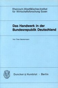 Abbildung von: Das Handwerk in der Bundesrepublik Deutschland. - Duncker & Humblot