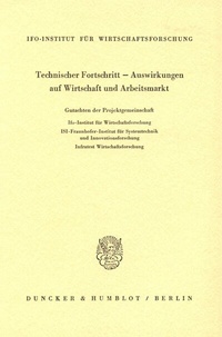 Abbildung von: Technischer Fortschritt - Auswirkungen auf Wirtschaft und Arbeitsmarkt. - fibre