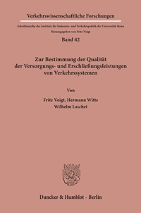 Abbildung von: Zur Bestimmung der Qualität der Versorgungs- und Erschließungsleistungen von Verkehrssystemen. - fibre