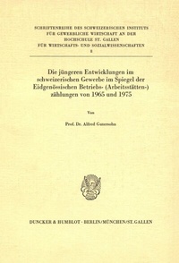 Abbildung von: Die jüngeren Entwicklungen im schweizerischen Gewerbe im Spiegel der Eidgenössischen Betriebs-(Arbeitsstätten-)zählungen von 1965 und 1975. - fibre