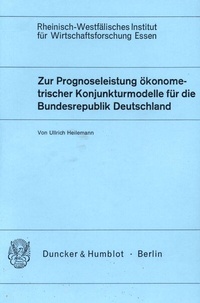 Abbildung von: Zur Prognoseleistung ökonometrischer Konjunkturmodelle für die Bundesrepublik Deutschland. - Duncker & Humblot