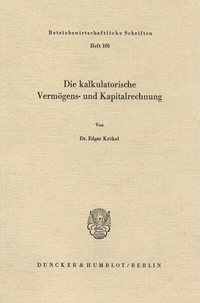 Abbildung von: Die kalkulatorische Vermögens- und Kapitalrechnung. - fibre