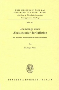 Abbildung von: Grundzüge einer "Soziotheorie" der Inflation. - Duncker & Humblot