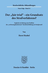 Abbildung von: Der "fair trial" - ein Grundsatz des Strafverfahrens? - fibre