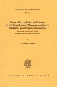 Abbildung von: Rentabilität und Risiko als Kriterien für die Bewertung der Managementleistung deutscher Investmentgesellschaften. - Duncker & Humblot