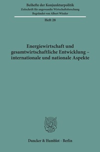 Abbildung von: Energiewirtschaft und gesamtwirtschaftliche Entwicklung - internationale und nationale Aspekte. - fibre