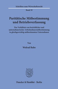 Abbildung von: Paritätische Mitbestimmung und Betriebsverfassung. - Duncker & Humblot