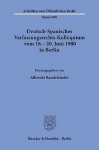 Abbildung von: Deutsch-Spanisches Verfassungsrechts-Kolloquium vom 18. - 20. Juni 1980 in Berlin zu den Themen Parteien und Parlamentarismus, Föderalismus und regionale Autonomie. - fibre