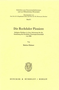 Abbildung von: Die Rochdaler Pioniere. - Duncker & Humblot