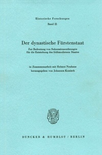 Abbildung von: Der dynastische Fürstenstaat. - Duncker & Humblot