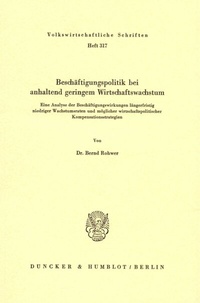 Abbildung von: Beschäftigungspolitik bei anhaltend geringem Wirtschaftswachstum. - Duncker & Humblot